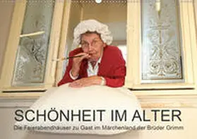 Vincke |  "Schönheit im Alter" - die Feierabendhäuser zu Gast im Märchenland der Brüder Grimm (Wandkalender 2020 DIN A2 quer) | Sonstiges |  Sack Fachmedien
