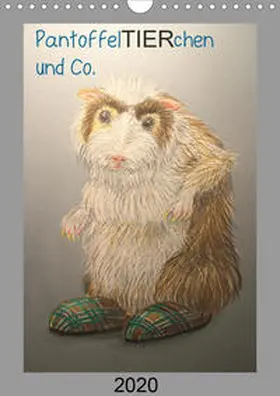 Knoff |  PantoffelTIERchen und Co. (Wandkalender 2020 DIN A4 hoch) | Sonstiges |  Sack Fachmedien