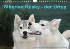 Ebardt |  Siberian Husky - der Urtyp (Wandkalender 2020 DIN A4 quer) | Sonstiges |  Sack Fachmedien