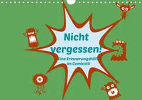 Hultsch |  Nicht vergessen! Eine Erinnerungshilfe im Comicstil (Wandkalender 2020 DIN A4 quer) | Sonstiges |  Sack Fachmedien