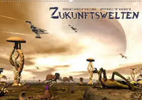 Schröder |  Zukunftswelten (Science Fiction) (Wandkalender 2020 DIN A2 quer) | Sonstiges |  Sack Fachmedien