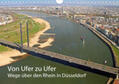 Jäger / mitifoto |  Von Ufer zu Ufer, Wege über den Rhein in Düsseldorf (Wandkalender 2020 DIN A4 quer) | Sonstiges |  Sack Fachmedien