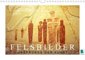 Calvendo / CALVENDO |  Felsbilder: Ursprünge der Kunst (Wandkalender 2020 DIN A4 quer) | Sonstiges |  Sack Fachmedien