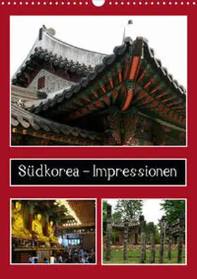 Hein |  Südkorea - Impressionen (Wandkalender 2020 DIN A3 hoch) | Sonstiges |  Sack Fachmedien