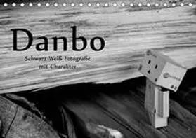 Moßhammer |  Danbo - Schwarz-Weiß Fotografie mit Charakter (Tischkalender 2020 DIN A5 quer) | Sonstiges |  Sack Fachmedien