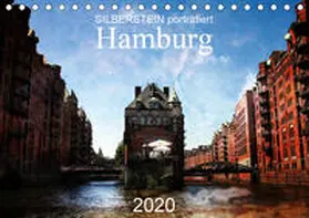 Silberstein |  Silberstein porträtiert Hamburg (Tischkalender 2020 DIN A5 quer) | Sonstiges |  Sack Fachmedien