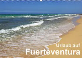 Eppele |  Urlaub auf Fuerteventura (Wandkalender 2020 DIN A2 quer) | Sonstiges |  Sack Fachmedien