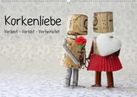 Kanthak |  Korkenliebe (Wandkalender 2020 DIN A2 quer) | Sonstiges |  Sack Fachmedien