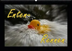 Sobottka |  Enten-Rennen (Wandkalender 2020 DIN A2 quer) | Sonstiges |  Sack Fachmedien