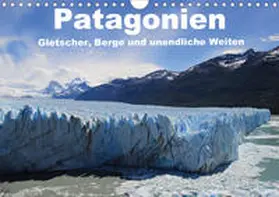 Köhler |  Patagonien, Gletscher, Berge und unendliche Weiten (Wandkalender 2020 DIN A4 quer) | Sonstiges |  Sack Fachmedien