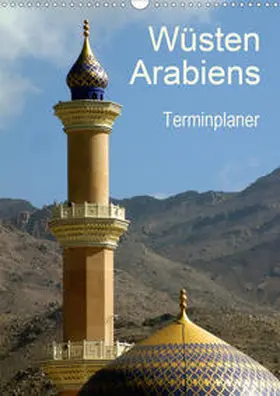 Rudolf Blank |  Wüsten Arabiens (Wandkalender 2020 DIN A3 hoch) | Sonstiges |  Sack Fachmedien