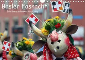 Raab |  Basler Fasnacht - die drey scheenschte Dääg (Wandkalender 2020 DIN A4 quer) | Sonstiges |  Sack Fachmedien