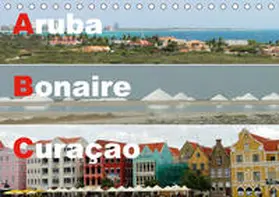 Rudolf Blank |  ABC: Aruba - Bonaire - Curaçao (Tischkalender 2020 DIN A5 quer) | Sonstiges |  Sack Fachmedien