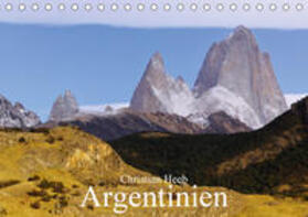 Heeb |  Argentinien Christian Heeb (Tischkalender 2020 DIN A5 quer) | Sonstiges |  Sack Fachmedien