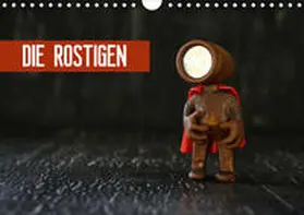 Kanthak | Die Rostigen (Wandkalender 2020 DIN A4 quer) | Sonstiges | 978-3-670-57870-3 | www.sack.de