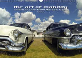 Hebbel-Seeger |  The art of mobility - american cars from the 50s & 60s (Part 2) (Wandkalender 2020 DIN A3 quer) | Sonstiges |  Sack Fachmedien