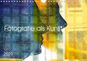 Bulian |  Fotografie als Kunst (Wandkalender 2020 DIN A4 quer) | Sonstiges |  Sack Fachmedien