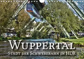 Barth |  Wuppertal - Stadt der Schwebebahn in HDR (Wandkalender 2020 DIN A4 quer) | Sonstiges |  Sack Fachmedien