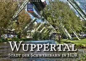 Barth |  Wuppertal - Stadt der Schwebebahn in HDR (Wandkalender 2020 DIN A3 quer) | Sonstiges |  Sack Fachmedien