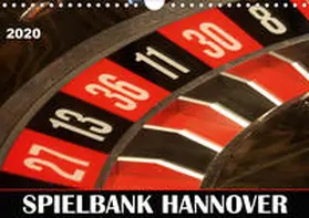 Schnellewelten |  SPIELBANK HANNOVER (Wandkalender 2020 DIN A4 quer) | Sonstiges |  Sack Fachmedien