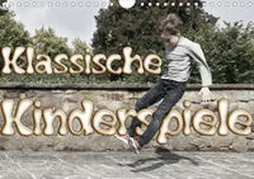 Grau | Klassische Kinderspiele (Wandkalender 2020 DIN A4 quer) | Sonstiges | 978-3-670-59166-5 | www.sack.de