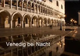 Müller |  Venedig bei Nacht (Wandkalender 2020 DIN A2 quer) | Sonstiges |  Sack Fachmedien