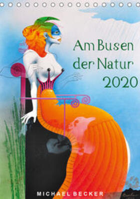 Becker | Am Busen der Natur / 2020 (Tischkalender 2020 DIN A5 hoch) | Sonstiges | 978-3-670-60661-1 | sack.de
