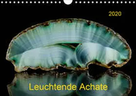 Reif |  Leuchtende Achate (Wandkalender 2020 DIN A4 quer) | Sonstiges |  Sack Fachmedien