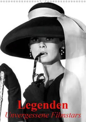 Stanzer |  Legenden - Unvergessene Filmstars (Wandkalender 2020 DIN A3 hoch) | Sonstiges |  Sack Fachmedien