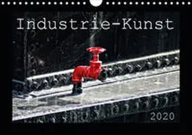 Hebgen |  Industrie-Kunst 2020 (Wandkalender 2020 DIN A4 quer) | Sonstiges |  Sack Fachmedien