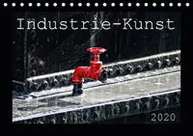Hebgen |  Industrie-Kunst 2020 (Tischkalender 2020 DIN A5 quer) | Sonstiges |  Sack Fachmedien