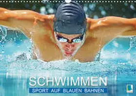 Calvendo / CALVENDO |  Schwimmen: Sport auf blauen Bahnen (Wandkalender 2020 DIN A3 quer) | Sonstiges |  Sack Fachmedien