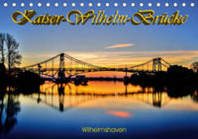 Müller | Kaiser-Wilhelm-Brücke Wilhelmshaven (Tischkalender 2020 DIN A5 quer) | Sonstiges | 978-3-670-63353-2 | sack.de