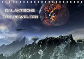 Schröder |  Galaktische TraumweltenAT-Version  (Tischkalender 2020 DIN A5 quer) | Sonstiges |  Sack Fachmedien