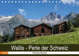 Becker | Wallis. Perle der Schweiz (Tischkalender 2020 DIN A5 quer) | Sonstiges | 978-3-670-65057-7 | www.sack.de
