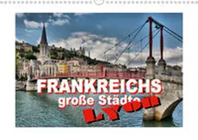 Bartruff | Frankreichs große Städte - Lyon (Wandkalender 2020 DIN A3 quer) | Sonstiges | 978-3-670-67313-2 | www.sack.de