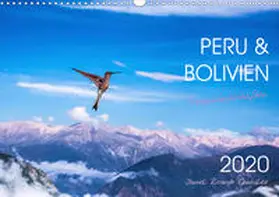 Ricardo Gonzalez Photography |  Peru und Bolivien - Traumlandschaften (Wandkalender 2020 DIN A3 quer) | Sonstiges |  Sack Fachmedien