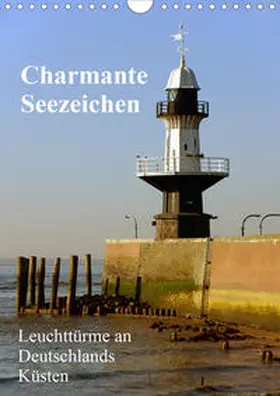 Sarnade |  Charmante Seezeichen (Wandkalender 2020 DIN A4 hoch) | Sonstiges |  Sack Fachmedien