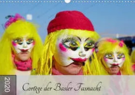 Schulz |  Cortège der Basler Fasnacht (Wandkalender 2020 DIN A3 quer) | Sonstiges |  Sack Fachmedien