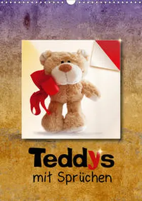 Joy |  Teddys mit Sprüchen (Wandkalender 2020 DIN A3 hoch) | Sonstiges |  Sack Fachmedien
