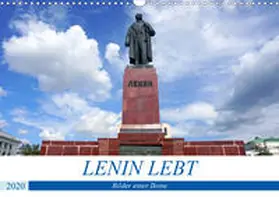 Löwis of Menar |  LENIN LEBT - Bilder einer Ikone (Wandkalender 2020 DIN A3 quer) | Sonstiges |  Sack Fachmedien