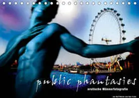 Wehrle Und Uwe Frank |  public phantasies - erotische Männerfotografie (Tischkalender 2020 DIN A5 quer) | Sonstiges |  Sack Fachmedien