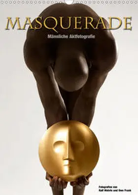 Wehrle Und Uwe Frank |  Masquerade - Männliche Aktfotografie (Wandkalender 2020 DIN A3 hoch) | Sonstiges |  Sack Fachmedien