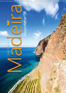 Vossemer |  Madeira Ansichten (Wandkalender 2020 DIN A3 hoch) | Sonstiges |  Sack Fachmedien