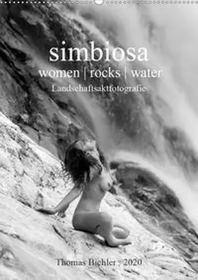 Bichler |  simbiosa ... Landschaftsaktfotografie (Wandkalender 2020 DIN A2 hoch) | Sonstiges |  Sack Fachmedien
