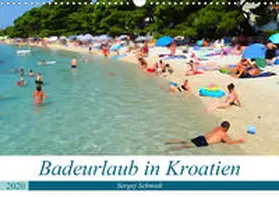 Schmidt |  Badeurlaub in Kroatien (Wandkalender 2020 DIN A3 quer) | Sonstiges |  Sack Fachmedien