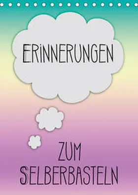 Viola |  ERINNERUNGEN Zum Selberbasteln (Tischkalender 2020 DIN A5 hoch) | Sonstiges |  Sack Fachmedien