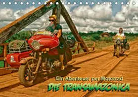 D. Günther |  Ein Abenteuer per Motorrad - DIE TRANSAMAZONICA (Tischkalender 2020 DIN A5 quer) | Sonstiges |  Sack Fachmedien