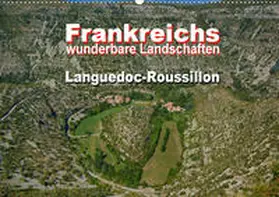 Bartruff |  Frankreichs wunderbare Landschaften - Languedoc-Roussillon (Wandkalender 2020 DIN A2 quer) | Sonstiges |  Sack Fachmedien