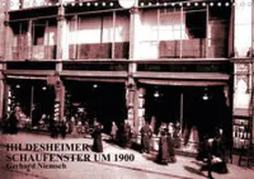 Niemsch |  Hildesheimer Schaufenster um 1900 (Wandkalender 2020 DIN A4 quer) | Sonstiges |  Sack Fachmedien